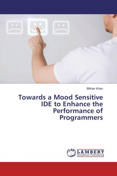 Towards a Mood Sensitive IDE to Enhance the Performance of Programmers