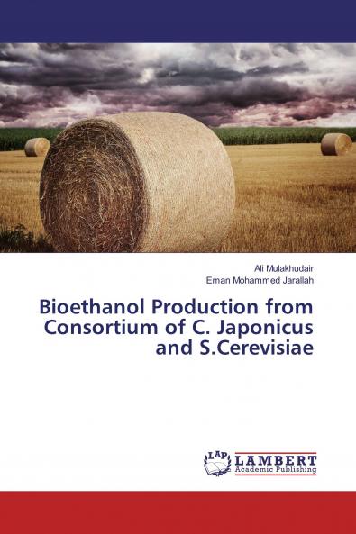 Bioethanol Production from Consortium of C. Japonicus and S.Cerevisiae