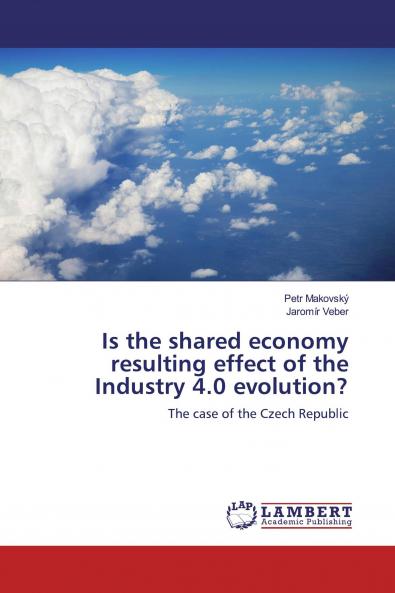Is the shared economy resulting effect of the Industry 4.0 evolution?