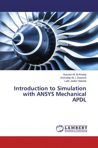 Introduction to Simulation with ANSYS Mechanical APDL