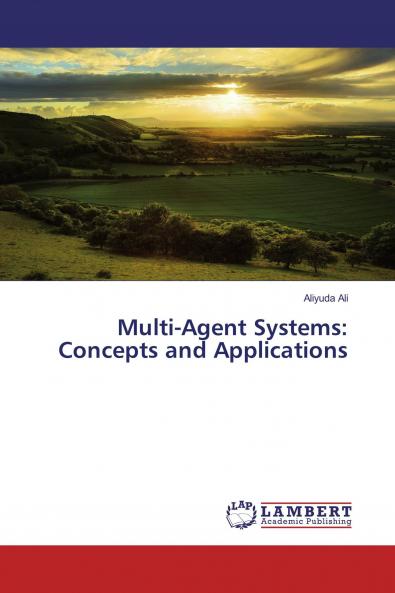Multi-Agent Systems: Concepts and Applications