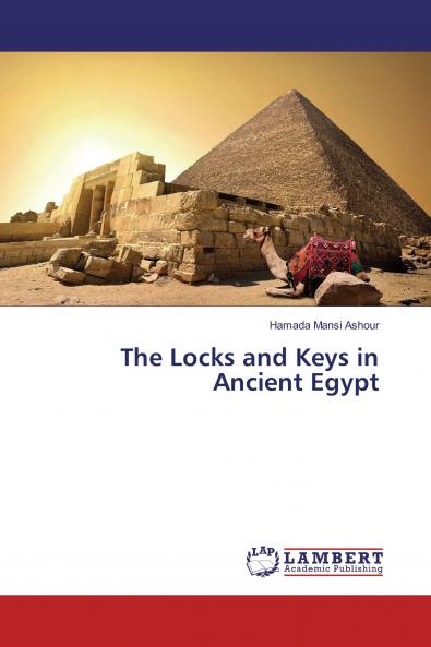 The Locks and Keys in Ancient Egypt