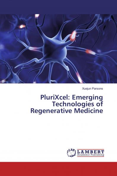 PluriXcel: Emerging Technologies of Regenerative Medicine