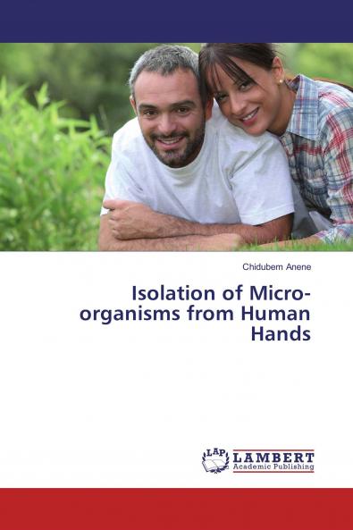 Isolation of Micro-organisms from Human Hands