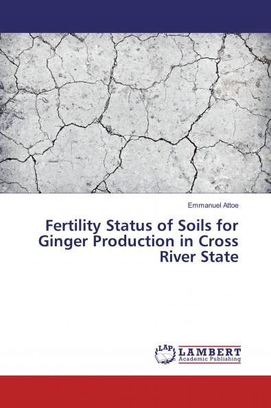Fertility Status of Soils for Ginger Production in Cross River State