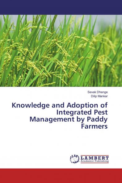 Knowledge and Adoption of Integrated Pest Management by Paddy Farmers