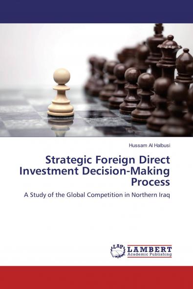 Strategic Foreign Direct Investment Decision-Making Process
