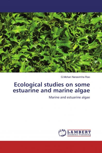 Ecological studies on some estuarine and marine algae