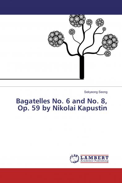 Bagatelles No. 6 and No. 8 Op. 59 by Nikolai Kapustin