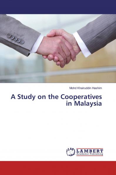 A Study on the Cooperatives in Malaysia