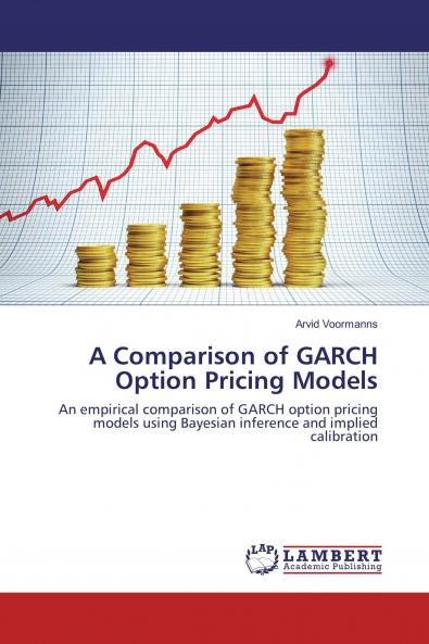 A Comparison of GARCH Option Pricing Models