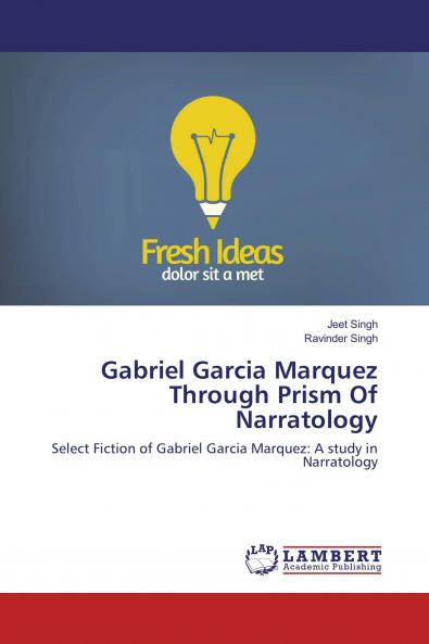 Gabriel Garcia Marquez Through Prism Of Narratology