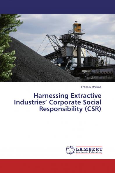 Harnessing Extractive Industries��� Corporate Social Responsibility (CSR)