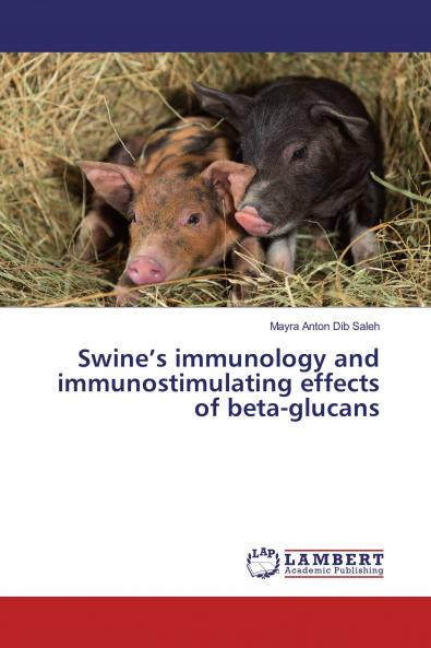 Swine���s immunology and immunostimulating effects of beta-glucans