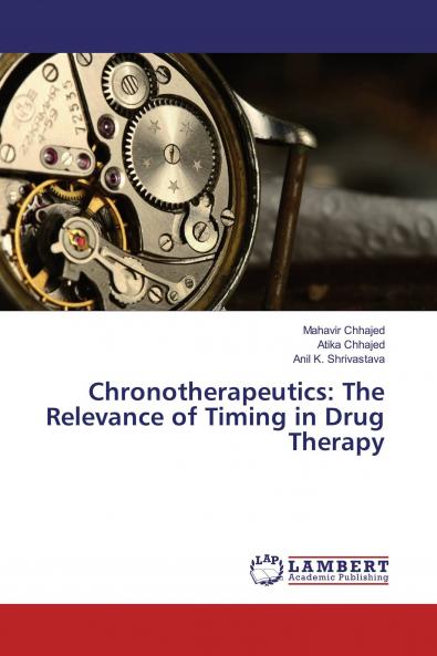 Chronotherapeutics: The Relevance of Timing in Drug Therapy