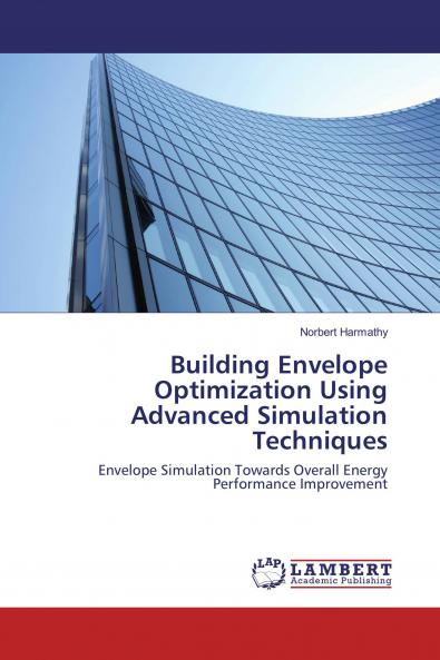 Building Envelope Optimization Using Advanced Simulation Techniques
