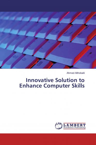 Innovative Solution to Enhance Computer Skills