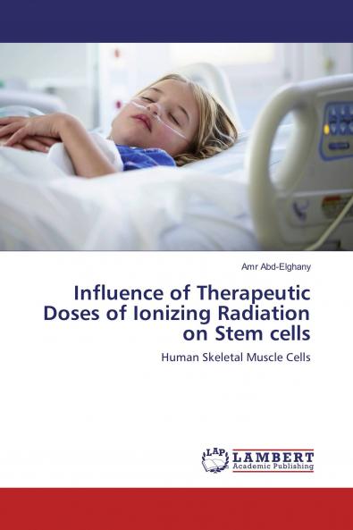 Influence of Therapeutic Doses of Ionizing Radiation on Stem cells