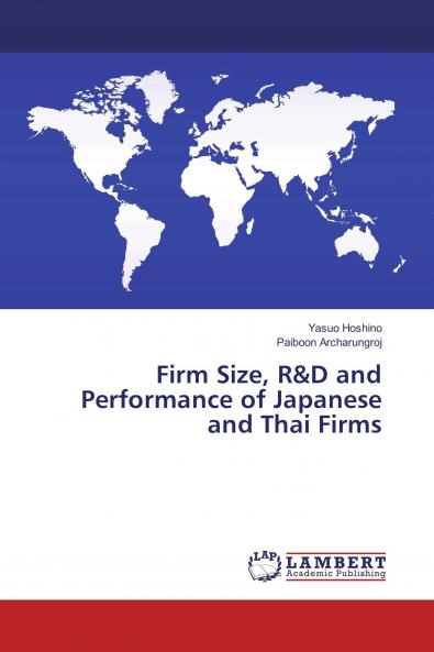 Firm Size R&D and Performance of Japanese and Thai Firms