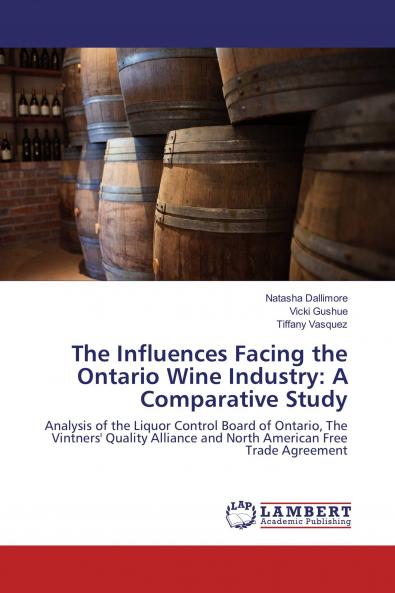 The Influences Facing the Ontario Wine Industry: A Comparative Study