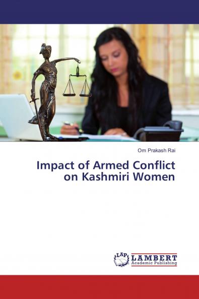 Impact of Armed Conflict on Kashmiri Women