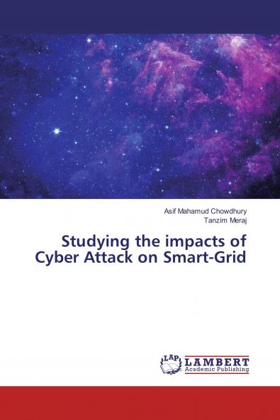 Studying the impacts of Cyber Attack on Smart-Grid