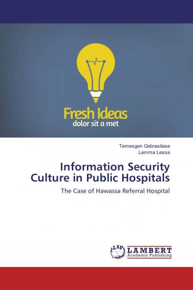Information Security Culture in Public Hospitals