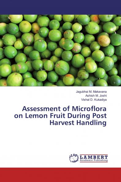 Assessment of Microflora on Lemon Fruit During Post Harvest Handling