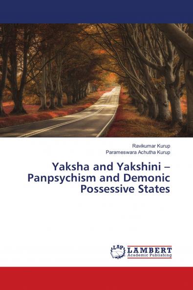 Yaksha and Yakshini ��� Panpsychism and Demonic Possessive States