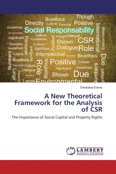A New Theoretical Framework for the Analysis of CSR