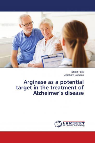 Arginase as a potential target in the treatment of Alzheimer���s disease
