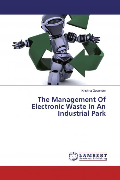 The Management Of Electronic Waste In An Industrial Park