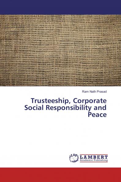 Trusteeship Corporate Social Responsibility and Peace