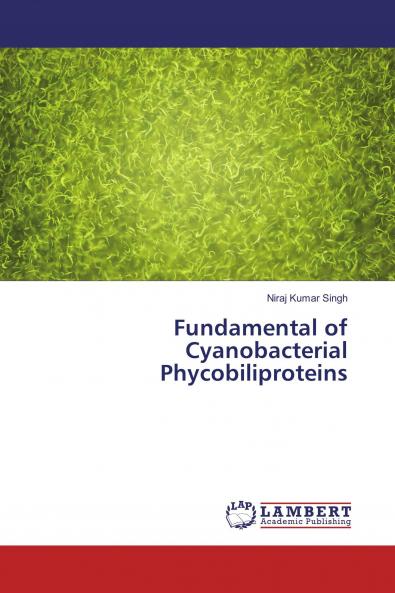 Fundamental of Cyanobacterial Phycobiliproteins