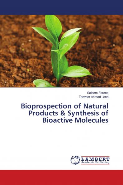 Bioprospection of Natural Products & Synthesis of Bioactive Molecules