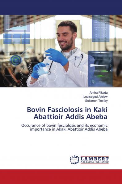 Bovin Fasciolosis in Kaki Abattioir Addis Abeba