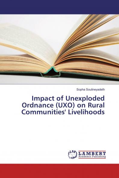 Impact of Unexploded Ordnance (UXO) on Rural Communities' Livelihoods