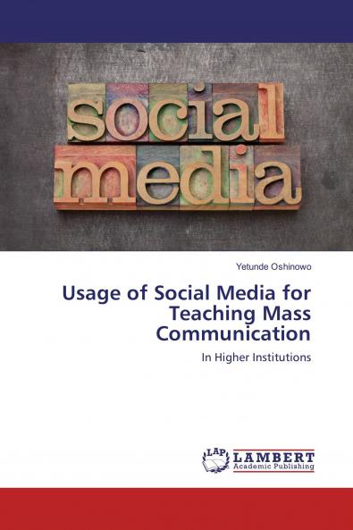 Usage of Social Media for Teaching Mass Communication
