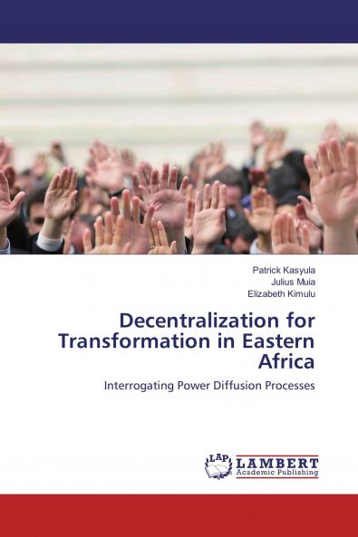 Decentralization for Transformation in Eastern Africa