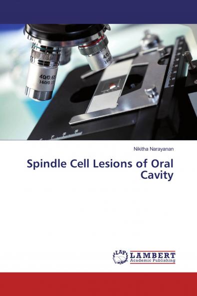 Spindle Cell Lesions of Oral Cavity
