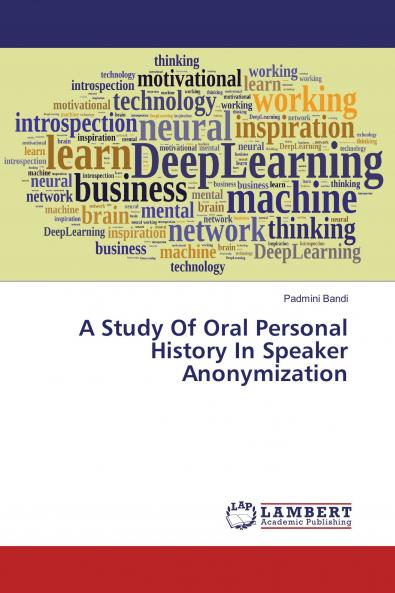 A Study Of Oral Personal History In Speaker Anonymization