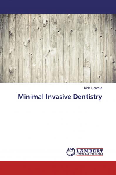 Minimal Invasive Dentistry