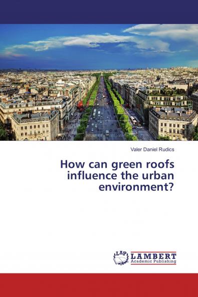 How can green roofs influence the urban environment?