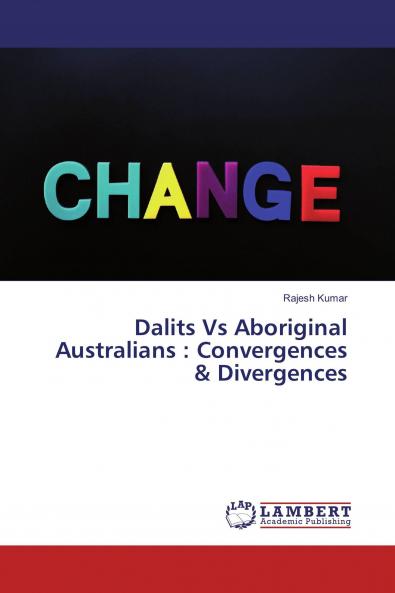 Dalits Vs Aboriginal Australians : Convergences & Divergences