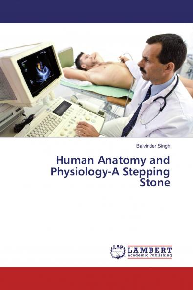 Human Anatomy and Physiology-A Stepping Stone