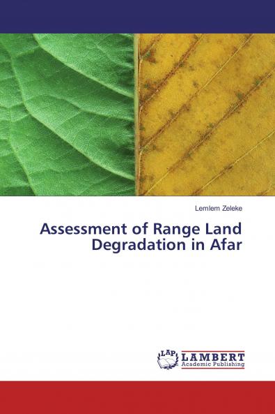 Assessment of Range Land Degradation in Afar