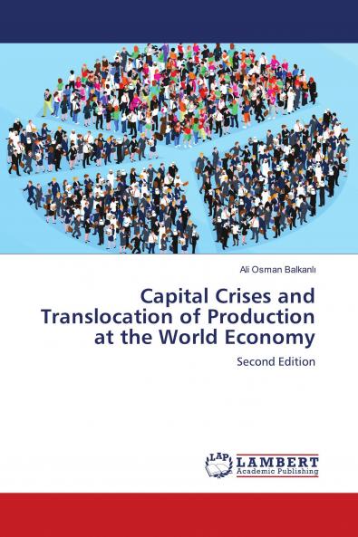 Capital Crises and Translocation of Production at the World Economy