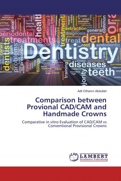 Comparison between Provional CAD/CAM and Handmade Crowns