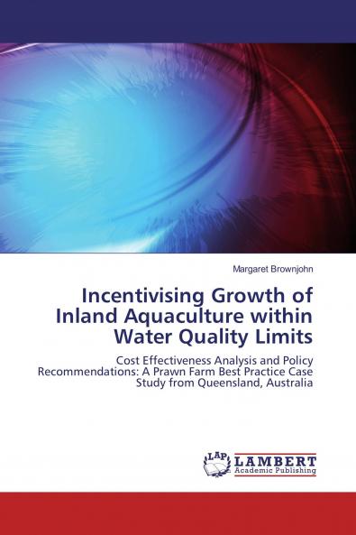 Incentivising Growth of Inland Aquaculture within Water Quality Limits