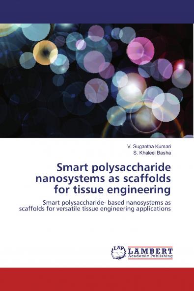 Smart polysaccharide nanosystems as scaffolds for tissue engineering